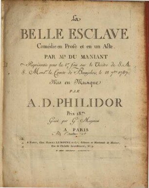 La belle esclave : comédie en prose et en un acte ; représentée pour la 1re fois sur le Théâtre de...Beaujolais, le 18 7bre 1787