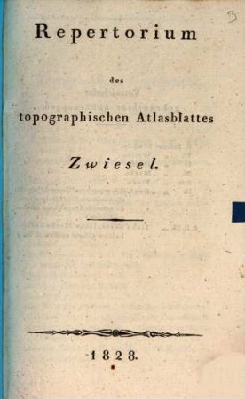 Repertorium des topographischen Atlasblattes Zwiesel
