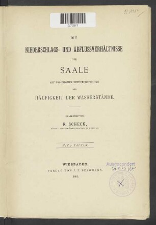 Die Niederschlags- und Abflussverhältnisse der Saale : mit besonderer Berücksichtigung der Häufigkeit der Wasserstände