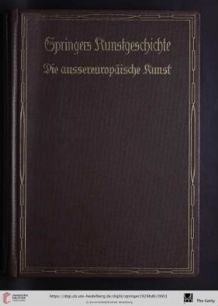 Band 6: Handbuch der Kunstgeschichte: Die aussereuropäische Kunst : ostasiatische Kunst, indische Kunst, islamische Kunst, afrikanische Kunst, indianische Kunst Amerikas, malaiisch-pazifische Kunst