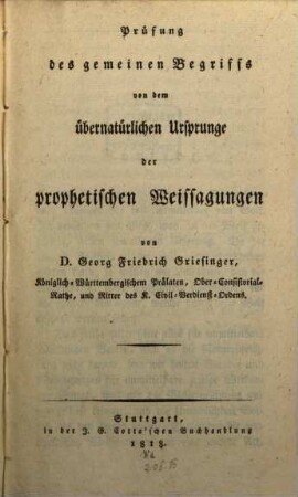 Prüfung des gemeinen Begriffs von dem übernatürlichen Ursprunge der prophetischen Weissagungen