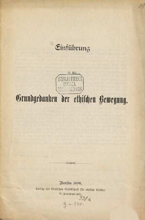 Einführung in die Grundgedanken der ethischen Bewegung