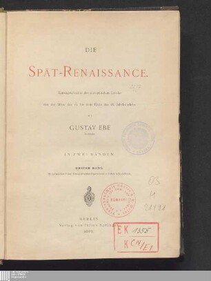 1: Die Spät-Renaissance : Kunstgeschichte der europäischen Länder von der Mitte des 16. bis zum Ende des 18. Jahrhunderts