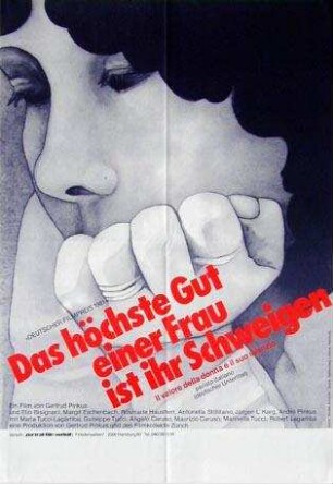 Das höchste Gut einer Frau ist ihr Schweigen
