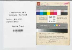 Entnazifizierung Franz Komm , geb. 06.11.1902 (Wachtmeister)
