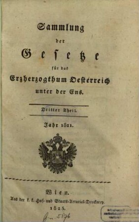 Sammlung der Gesetze für das Erzherzogthum Oesterreich unter der Ens. 3, 3. 1821 (1825)