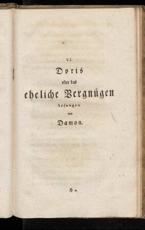 VI. Doris oder das eheliche Vergnügen besungen von Damon.