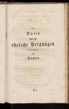 VI. Doris oder das eheliche Vergnügen besungen von Damon.