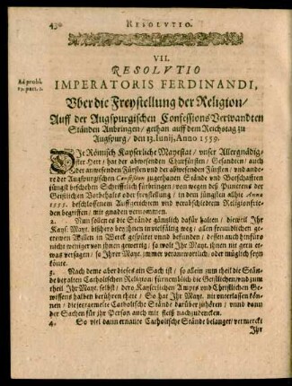 VII. Resolutio Imperatoris Ferdinandi, Uber die Freystellung der Religion/ Auff der Augspurgischen ConfessionsVerwandten Ständen ...
