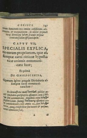Caput VII. Specialis Explicatio eorum propriorum, quae assumptae carni ratione hypostaticae unionis communicata sunt.