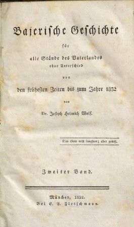 Bajerische Geschichte : für alle Stände des Vaterlandes ohne Unterschied ; von den frühesten Zeiten bis zum Jahre 1832. 2, Bajerns Knabenalter