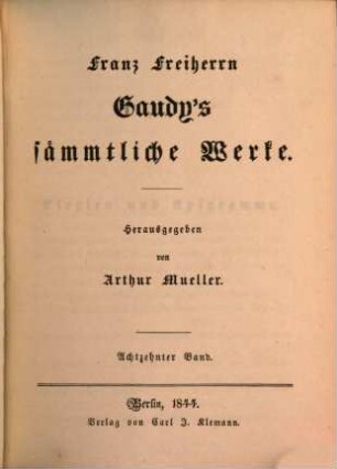 Franz Freiherrn Gaudy's sämmtliche Werke, 18. Elegien und Epigramme...