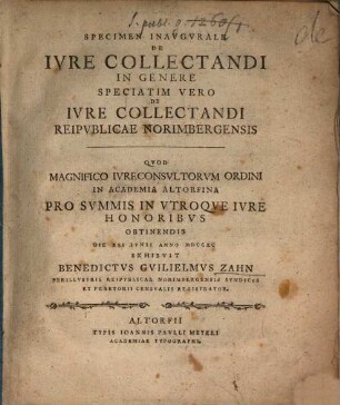 Specimen Inavgvrale De Ivre Collectandi In Genere Speciatim Vero De Ivre Collectandi Reipvblicae Norimbergensis