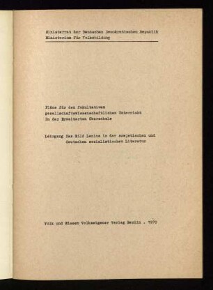 Lehrgang Das Bild Lenins in der sowjetischen und deutschen sozialistischen Literatur