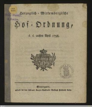 Herzoglich-Wirtembergische Hof-Ordnung : d. d. 20sten April 1798