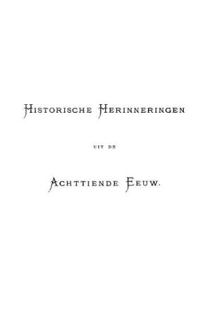 Voltaire, Saint-Germain, Cagliostro, Mirabeau In Nederland : Historische Herinneringen Uit De Achttiende Eeuw