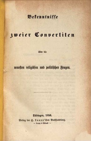 Bekenntnisse zweier Convertiten über die neuesten religiösen und politischen Fragen