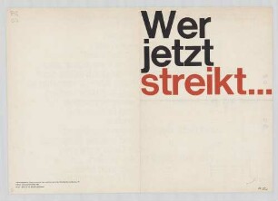 "Wer jetzt streikt..."