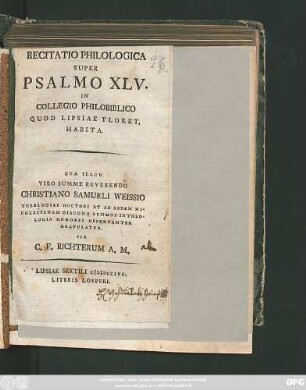 Recitatio Philologica Super Psalmo XLV. In Collegio Philobiblico Quod Lipsiae Floret, Habita