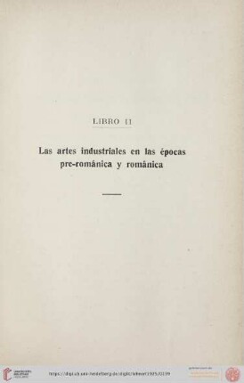 Libro II. Las artes industriales en las épocas pre-románica y románica