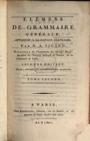 Élémens de grammaire générale : Appliqués à la langue française. 2