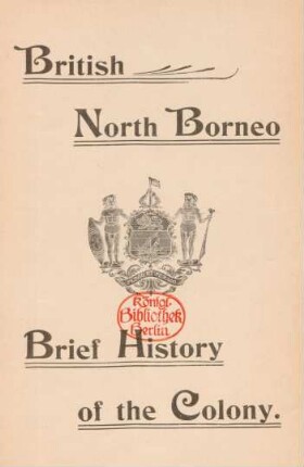 British North Borneo : brief history of the colony