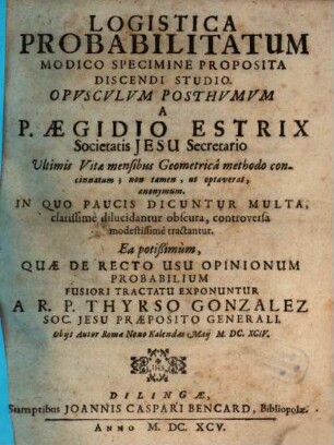 Logistica Probabilitatum Modico Specimine Proposita Discendi Studio : Opusculum Posthumum
