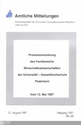 Promotionsordnung des Fachbereichs Wirtschaftswissenschaften der Universität-Gesamthochschule-Paderborn vom 12. Mai 1987 : vom 12. Mai 1987