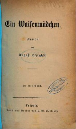 Ein Waisenmädchen : Roman von August Schrader, 3