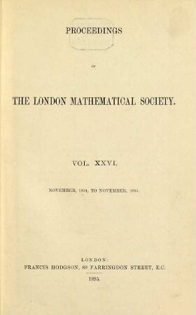 Proceedings of the London Mathematical Society. 26. 1894/95. - 1895