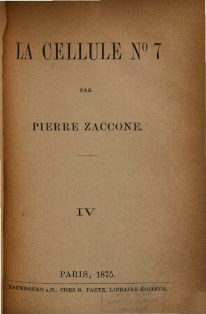 La cellule No 7 : Par Pierre Zaccone, 4