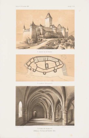 Schloss Chillon am Genfer See, Montreux: Grundriss Keller, Perspektivische Ansicht von Osten, Perspektivische Innenansicht Kerker (aus: Atlas zur Zeitschrift für Bauwesen, hrsg. v. G. Erbkam, Jg. 10, 1860)
