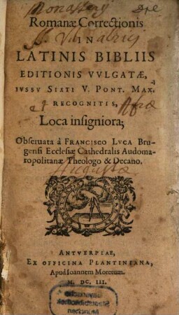 Romanae correctionis in latinis Bibliis editionis vulgatae ... recognitis loca insigniora