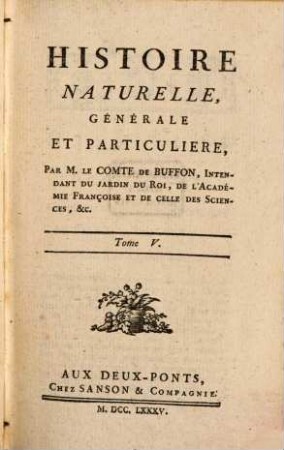 Histoire Naturelle, Générale Et Particulière. [1],5