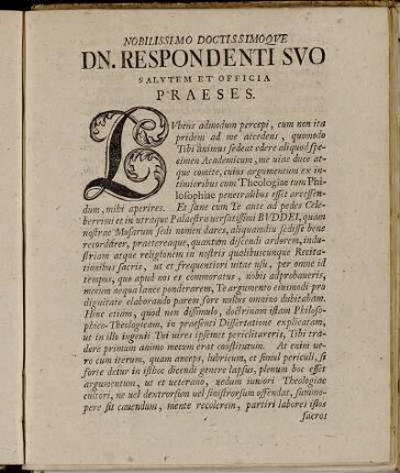 Noblissimo Doctissimoqve Dn. Respondenti Svo Salvtem Et Officia Praeses