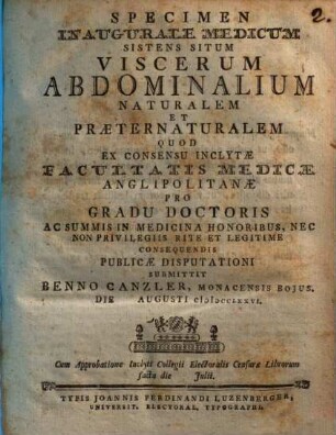 Specimen inaugurale medicum sistens situm viscerum abdominalium naturalem et praeternaturalem