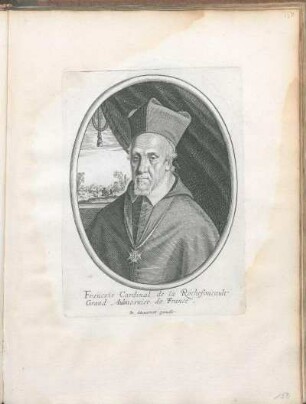 Francois Cardinal de la Rochefoucault Grand Aulmosnier de France.