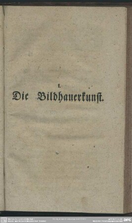 I. Die Bildhauerkunst