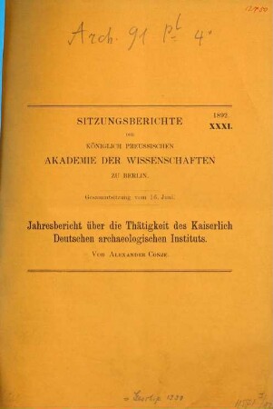 Jahresbericht über die Thätigkeit des Kaiserlich-Deutschen Archäologischen Institutes. 1891/92
