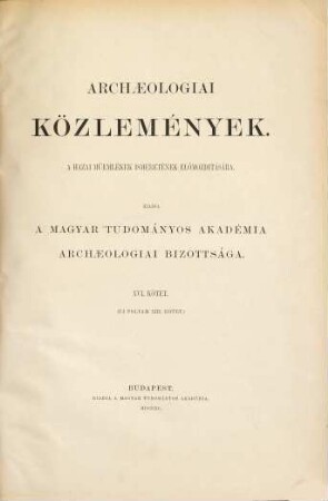 Archaeologiai közlemények. 16. 1890 = Kötet 13