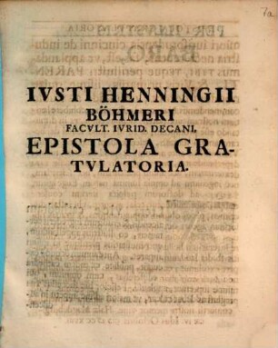 Ivsti Henningii Böhmeri Facvlt. Ivrid. Decani, Epistola Gratvlatoria
