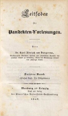 Leitfaden für Pandekten-Vorlesungen, 3. Band. Fünftes Buch: Die Obligationen