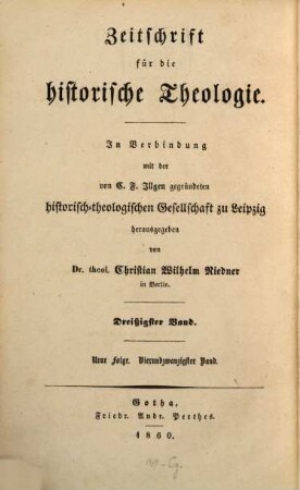 Zeitschrift für die historische Theologie. 30 = N.F. Bd. 24. 1860