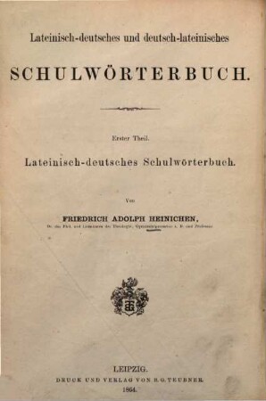 Lateinisch-deutsches und deutsch-lateinisches Schulwörterbuch, 1. Lateinisch-deutsch