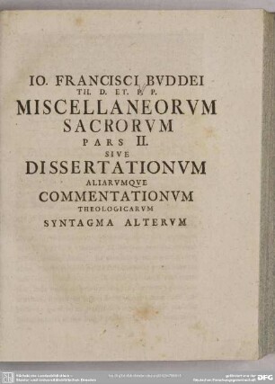 Pars II. Sive Dissertationum Aliarumque Commentationum Theologicarum Syntagma Alterum