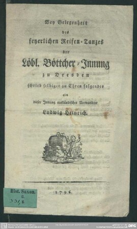 Bey Gelegenheit des feyerlichen Reifen-Tanzes der Löbl. Böttcher-Innung zu Dresden