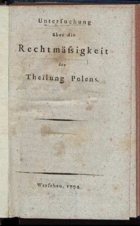 Untersuchung über die Rechtmäßigkeit der Theilung Polens