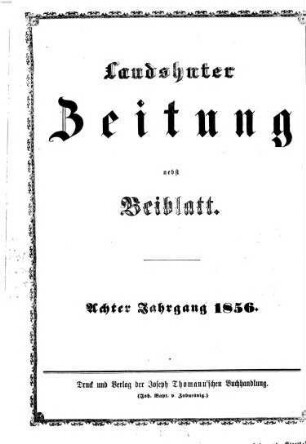 Landshuter Zeitung : niederbayerisches Heimatblatt für Stadt und Land ; gegründet 1849. 8. 1856