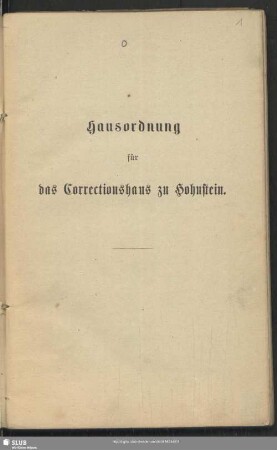 Hausordnung für das Correctionshaus zu Hohnstein