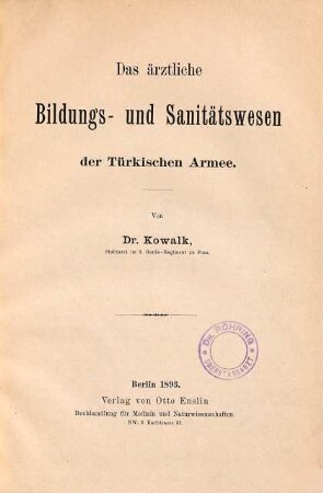 Das ärztliche Bildungs- und Sanitätswesen der türkischen Armee